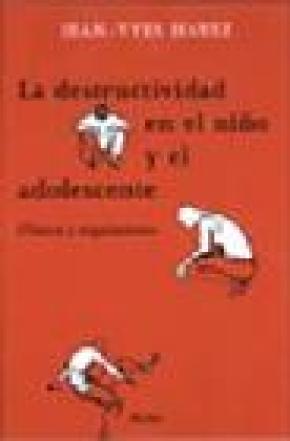 LA DESTRUCTIVIDAD EN EL NIÑO Y EL ADOLESCENTE : CLÍNICA Y SEGUIMIENTO