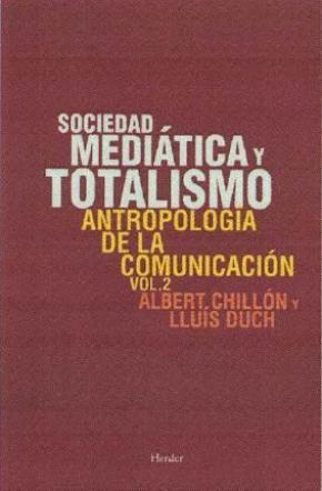 Sociedad mediática y totalismo