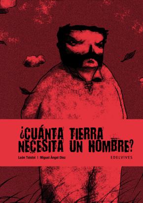 ¿Cuánta tierra necesita un hombre?