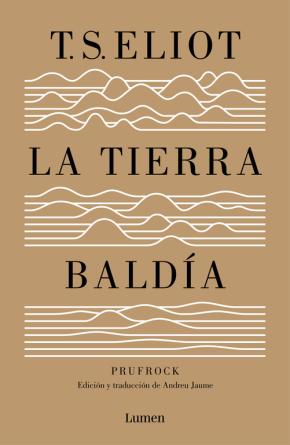 La tierra baldía (y Prufrock y otras observaciones)