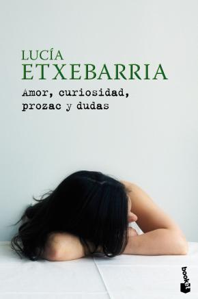 Amor, curiosidad, prozac y dudas