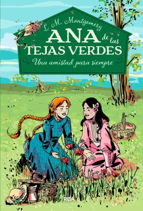 Ana de las tejas verdes 2. Una amistad para siempre