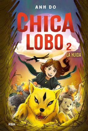 Chica lobo 2. La huida