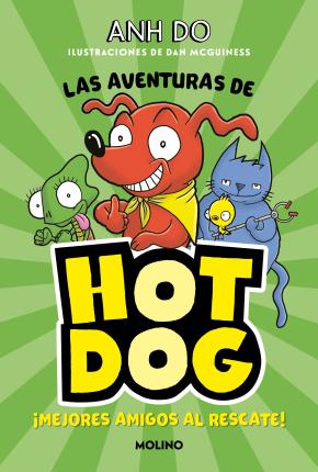 ¡LAS AVENTURAS DE HOTDOG! 1 - Mejores amigos al rescate