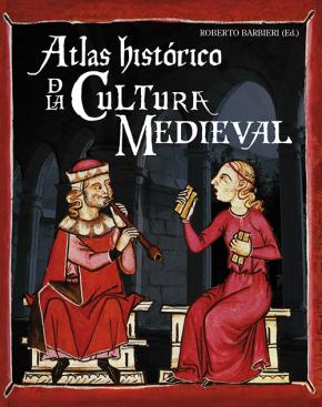 Atlas histórico de la cultura medieval