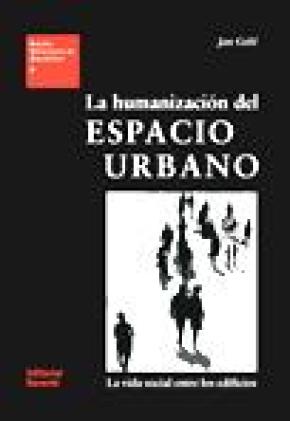 La humanización del espacio urbano (EUA09)