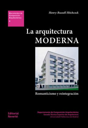 La arquitectura moderna. Romanticismo e integración (DCA04)