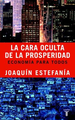 La cara oculta de la prosperidad