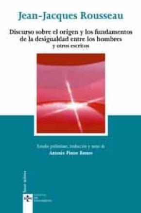 Discurso sobre el origen y los fundamentos de la desigualdad entre los hombres y otros escritos