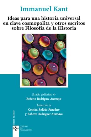 Ideas para una historia universal en clave cosmopolita y otros escritos sobre Filosofía de la Historia