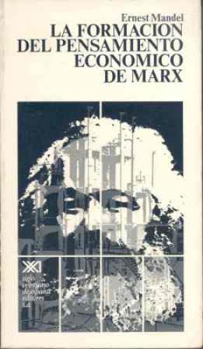 La formación del pensamiento económico de Marx