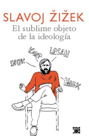 El sublime objeto de la ideología