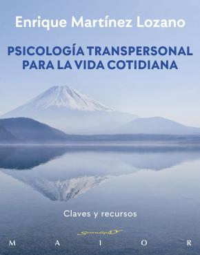 Psicologia transpersonal para la vida cotidiana
