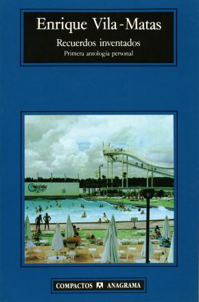 Recuerdos inventados (Primera antología personal)
