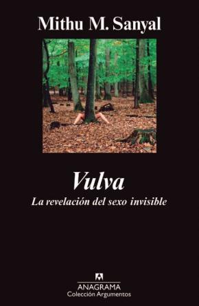 Vulva. La revelación del sexo invisible