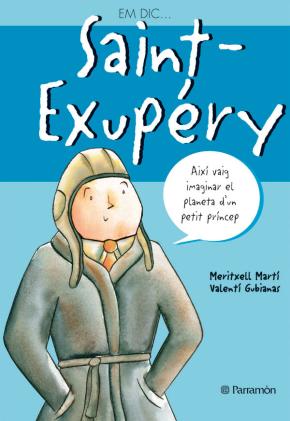 Em dic… Saint - Exupéry