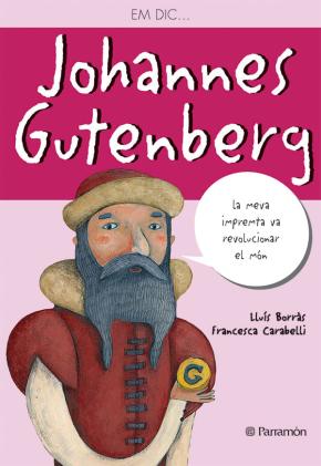 Em dic… Johannes Gutenberg