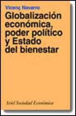 GLOBALIZACIÓN ECONÓMICA, PODER POLÍTICO Y ESTADO DEL BIENESTAR