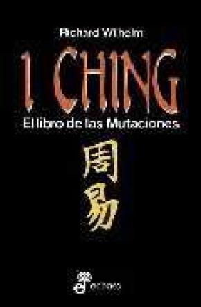 I Ching el libro de las mutaciones