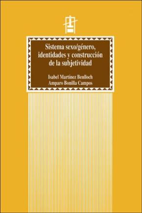 Sistema sexo/género, identidades y construcción de la subjetividad