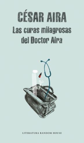 Las curas milagrosas del Doctor Aira