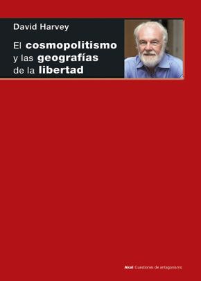 El cosmopolitismo y las geografías de la libertad