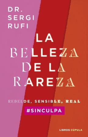 La belleza de la rareza