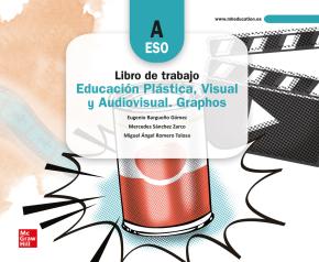 Educación Plástica, Visual y Audiovisual. Graphos A. Cuaderno de trabajo