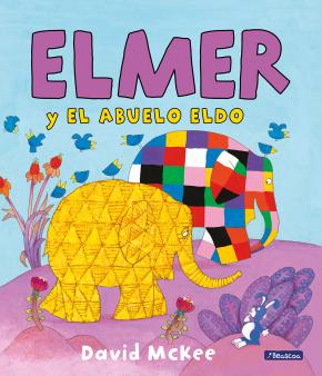 Elmer y el abuelo Eldo (Elmer. Álbum ilustrado)