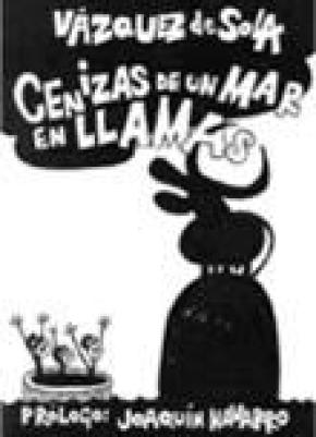 CENIZAS DE UN MAR EN LLAMAS