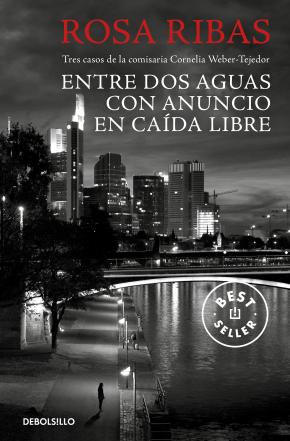 Entre aguas / Con anuncio / Caída libre (Comisaria Cornelia Weber-Tejedor 1, 2 Y 3)