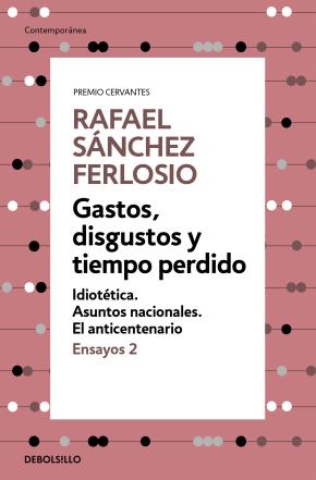 Gastos, disgustos y tiempo perdido (Ensayos 2)