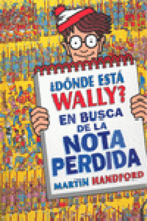 ¿Dónde está Wally? En busca de la nota perdida (Colección ¿Dónde está Wally?)