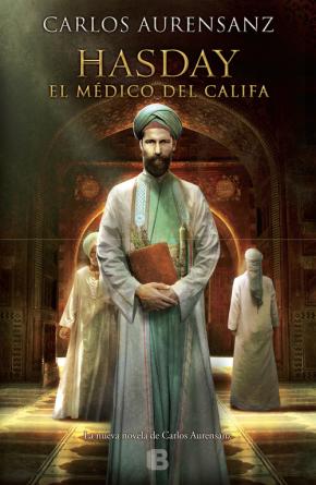 Hasday. El médico del Califa