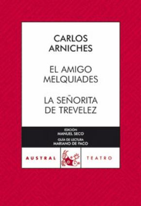 El amigo Melquiades / La señorita de Trevélez