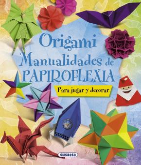 Origami. Manualidades de papiroflexia