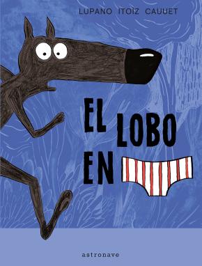 El lobo en calzoncillos