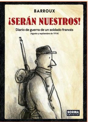 ¡Serán nuestros! Diario de guerra de un soldado francés