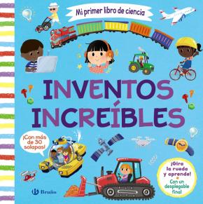 Mi primer libro de ciencia. Inventos increíbles