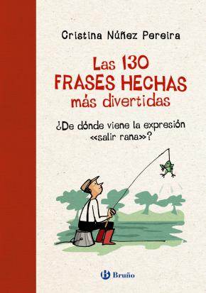 Las 130 frases hechas más divertidas