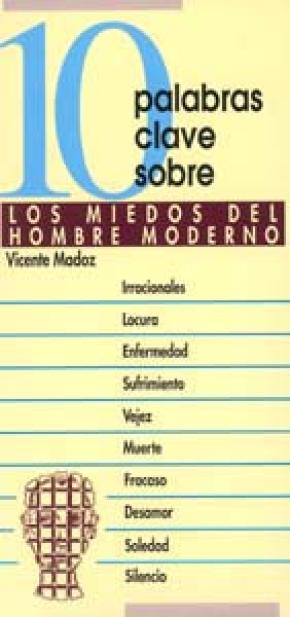 10 palabras clave sobre miedos del hombre moderno