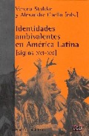 IDENTIDADES AMBIVALENTES EN AMERICA LATINA SIGLO X