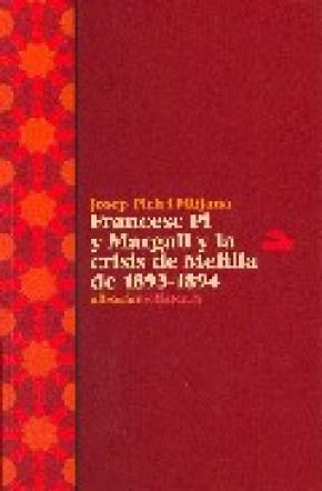 FRANCESC PI Y MARGALL Y LA CRISIS DE MELILLA 1893-