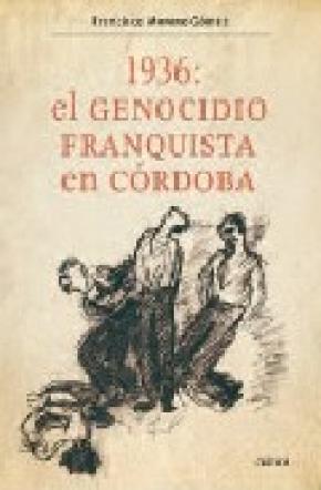 1936: EL GENOCIDIO FACISTA EN CORDOBA