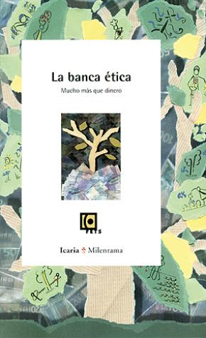 Banca ética. Mucho más que dinero, La