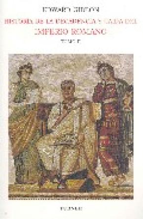 Historia de la decadencia y caída del Imperio Romano. Tomo II