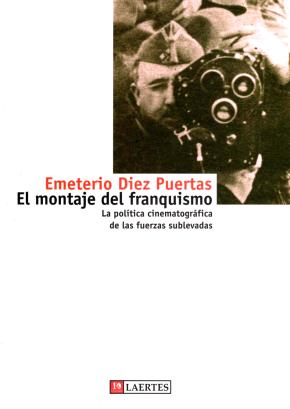 El montaje del franquismo