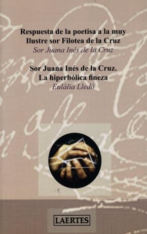 Respuesta de la poetisa a la muy Ilustre sor Filotea de la Cruz