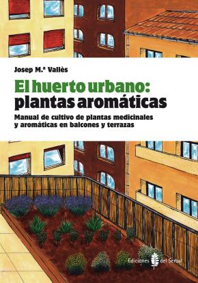 El huerto urbano: plantas aromáticas