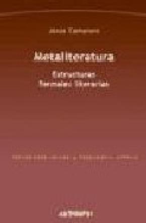 METALITERATURA : ESTRUCTURAS FORMALES LITERARIAS